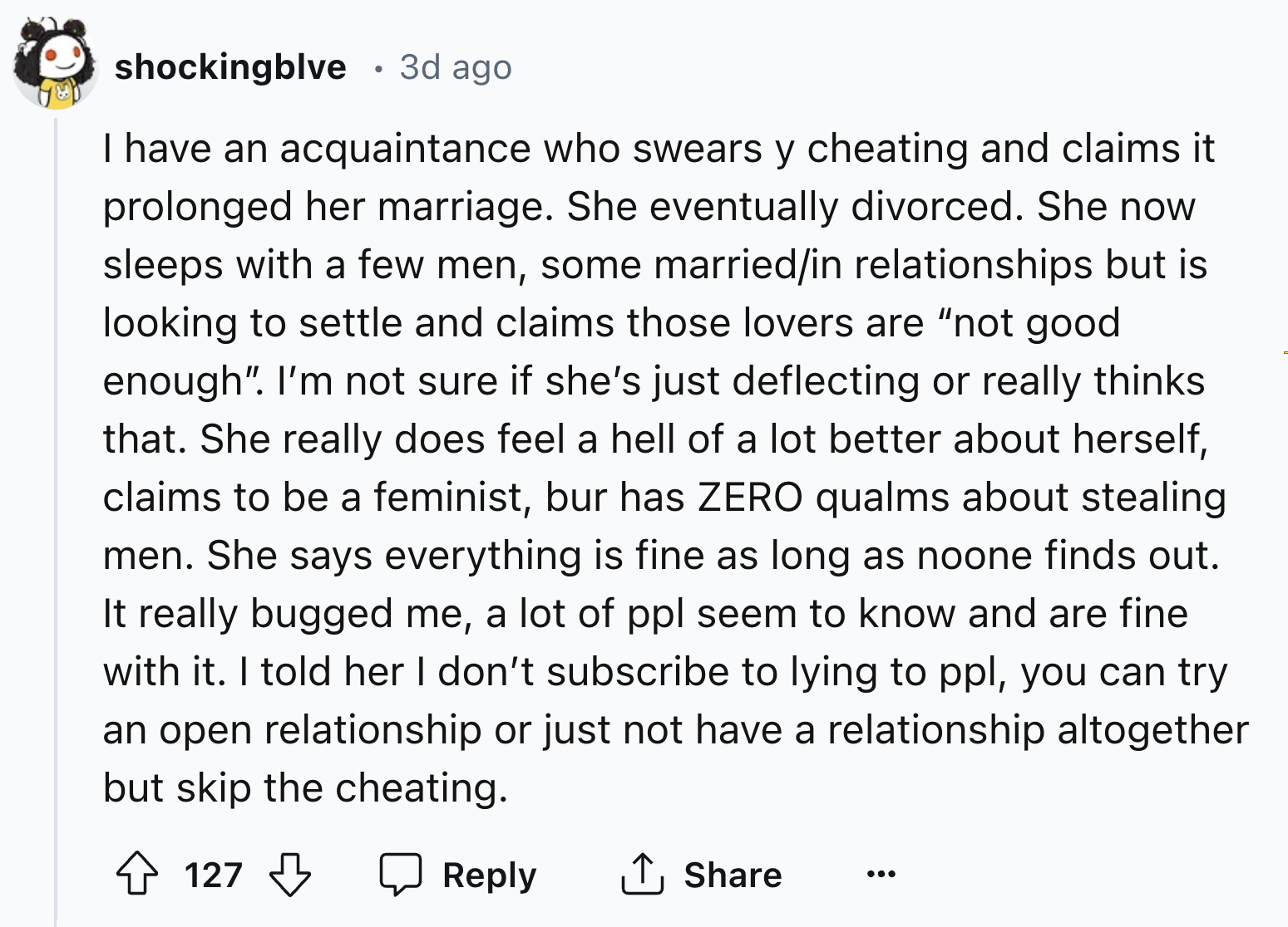 screenshot - shockingblve 3d ago I have an acquaintance who swears y cheating and claims it prolonged her marriage. She eventually divorced. She now sleeps with a few men, some marriedin relationships but is looking to settle and claims those lovers are "